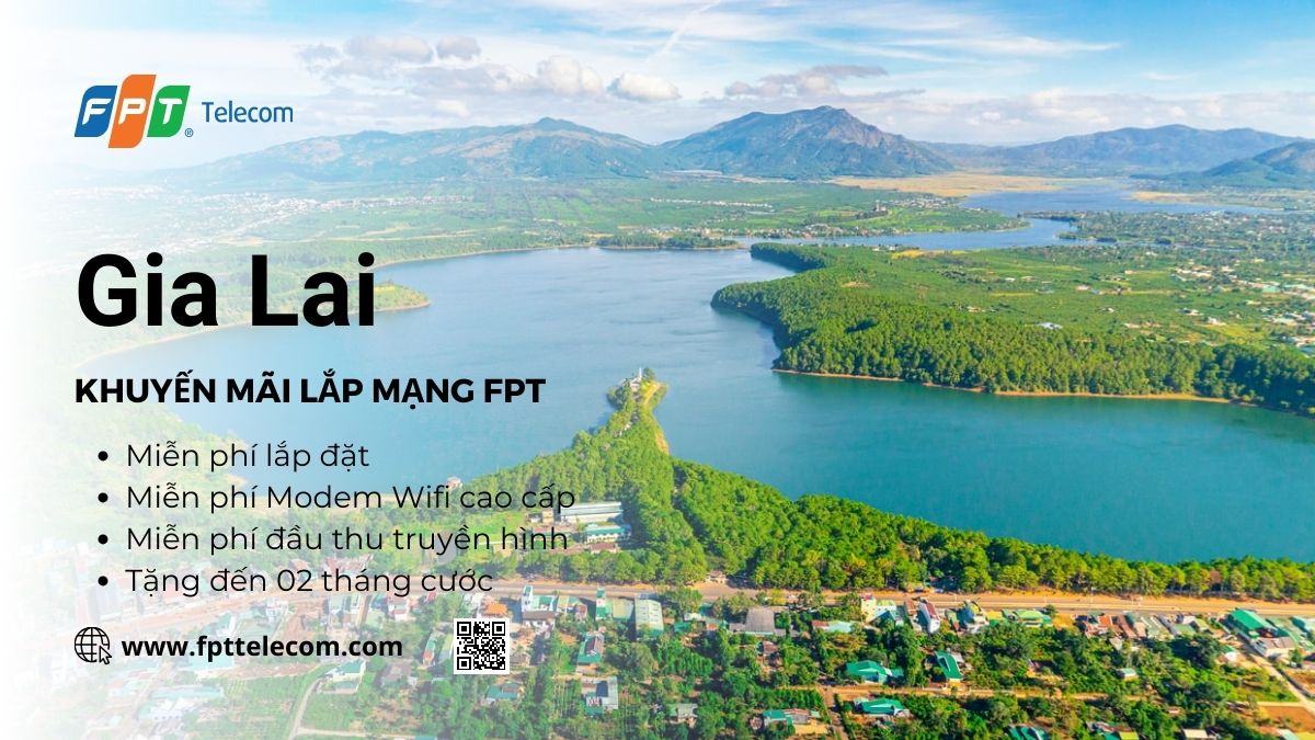 Khuyến mãi lắp mạng FPT Gia Lai