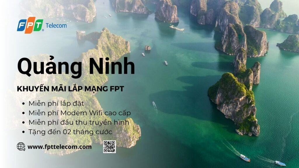 Khuyến mãi lắp mạng FPT Quảng Ninh