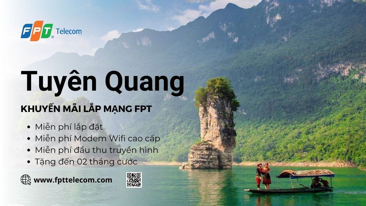 Khuyến mãi lắp mạng FPT Tuyên Quang