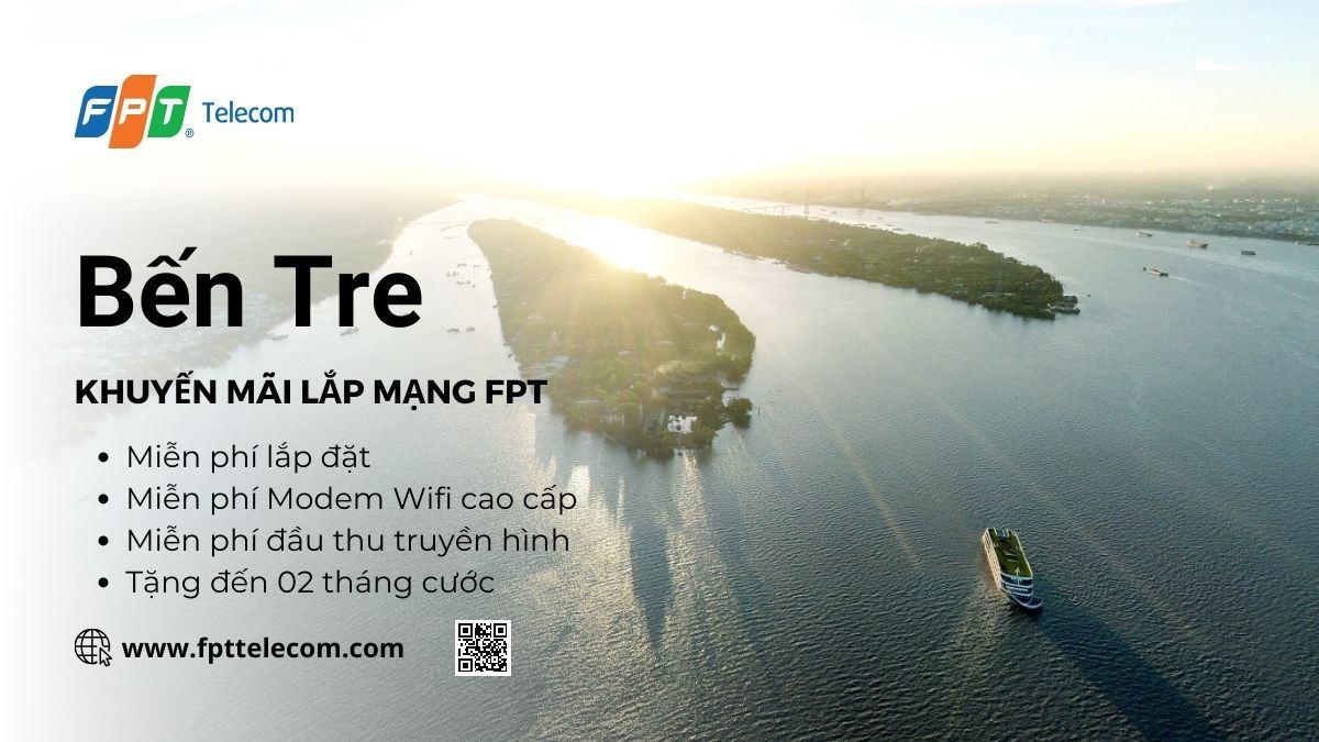 Khuyến mãi lắp mạng FPT Bến Tre