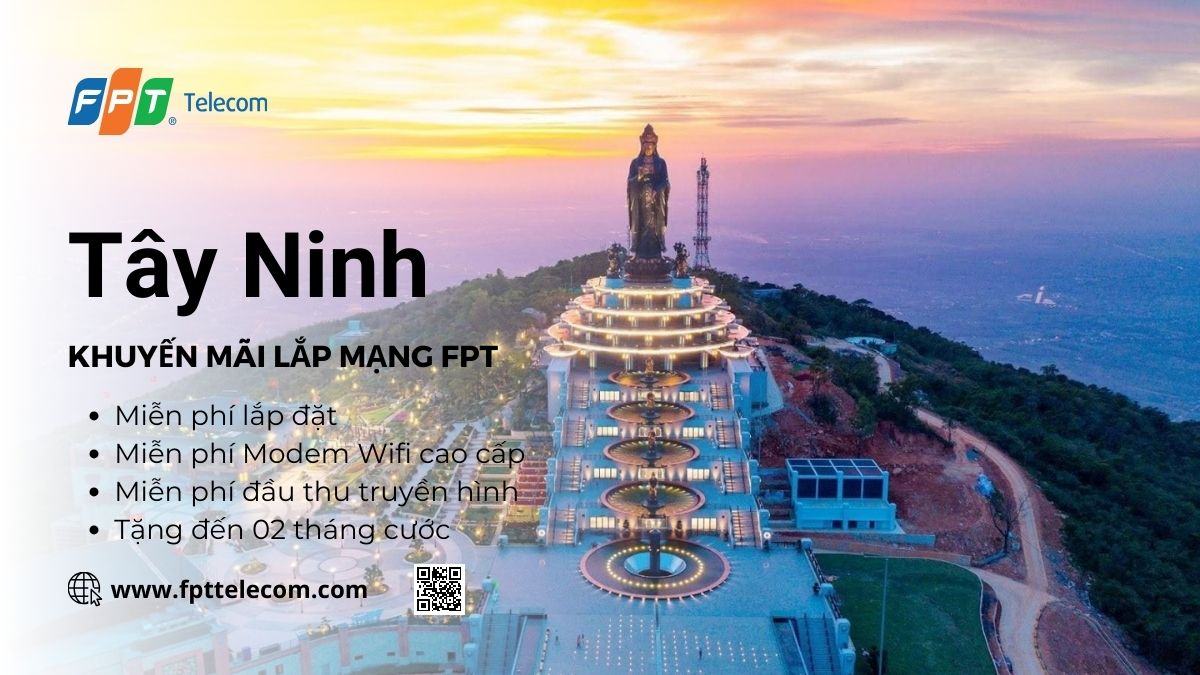 Khuyến mãi lắp mạng FPT Tây Ninh