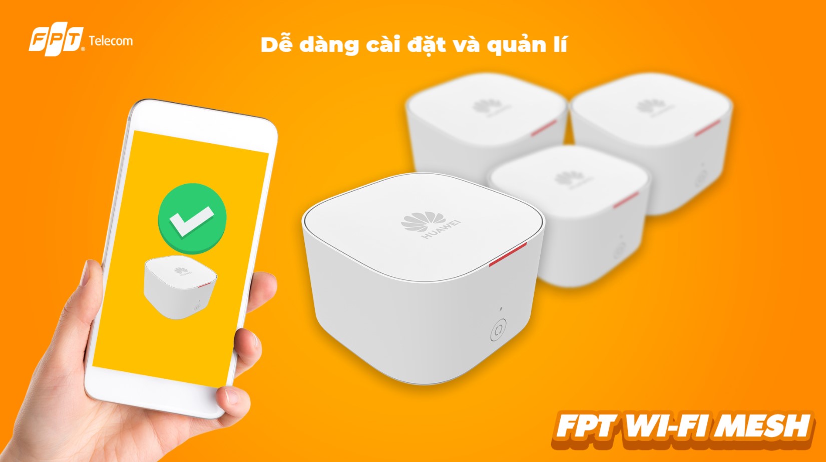 Wifi Mesh do FPT cung cấp có tính bảo mật cao, an toàn kết nối