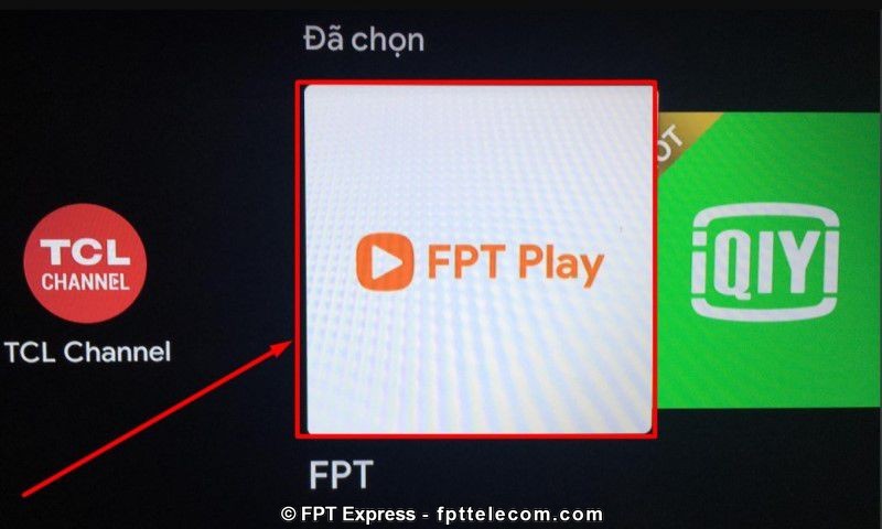 Tải ứng dụng FPT Play về Tivi
