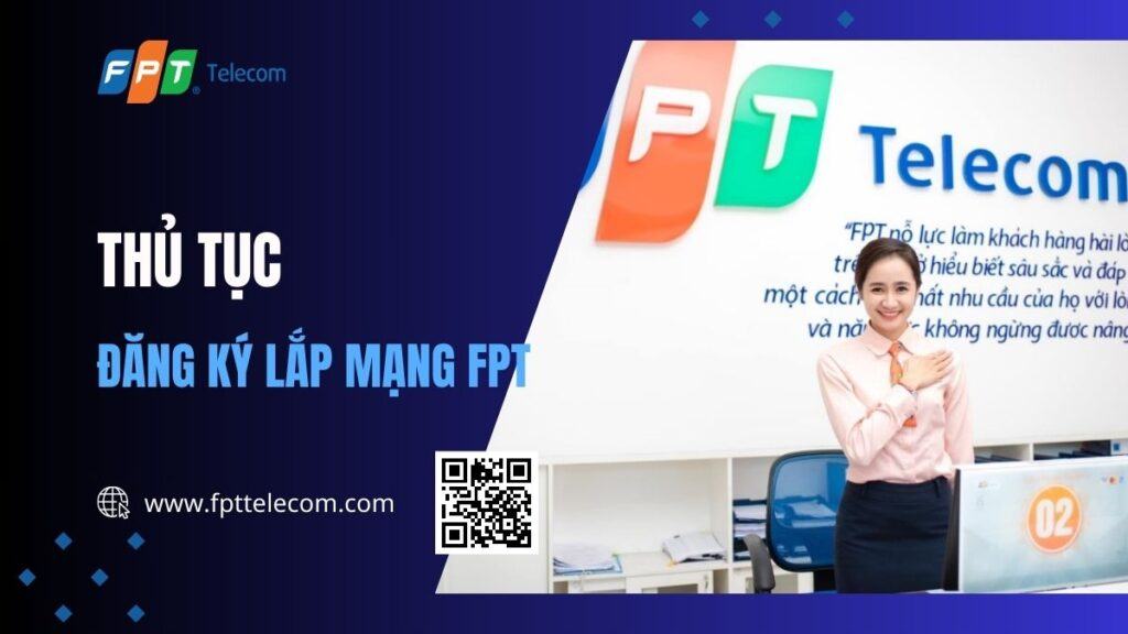 Thủ tục đăng ký lắp mạng FPT