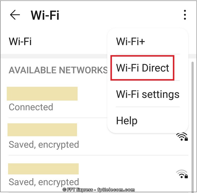 Trên điện thoại, bạn vào cài đặt Wifi > bấm menu để chọn dòng Wifi Direct