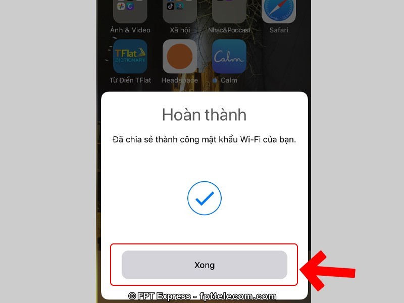 Nhấn "Xong" để hoàn thành cách vào wifi không cần mật khẩu trên iPhone
