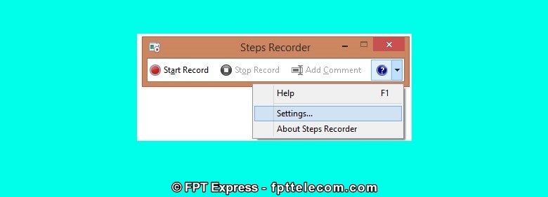 Steps Recorder là ứng dụng quay màn hình laptop miễn phí được cài đặt sẵn