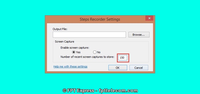 Thiết lập các chế độ quay video màn hình máy tính trên Steps Recorder