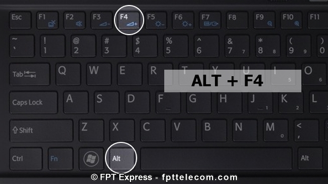 Alt + F4 là tổ hợp phím tắt máy tính được nhiều người dùng