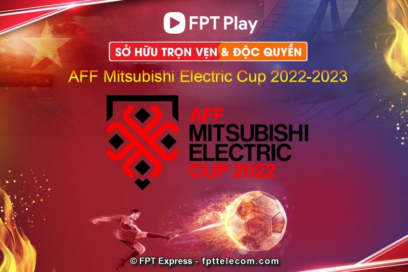 FPT Play là đơn vị sở hữu độc quyền bản quyền phát sóng AFF Cup 2022, hứa hẹn mang trọn vẹn không khí kịch tính của các trận đấu đến hàng triệu người hâm mộ bóng đá Việt
