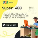 Gói Super 400 có giá cước 1272k/tháng